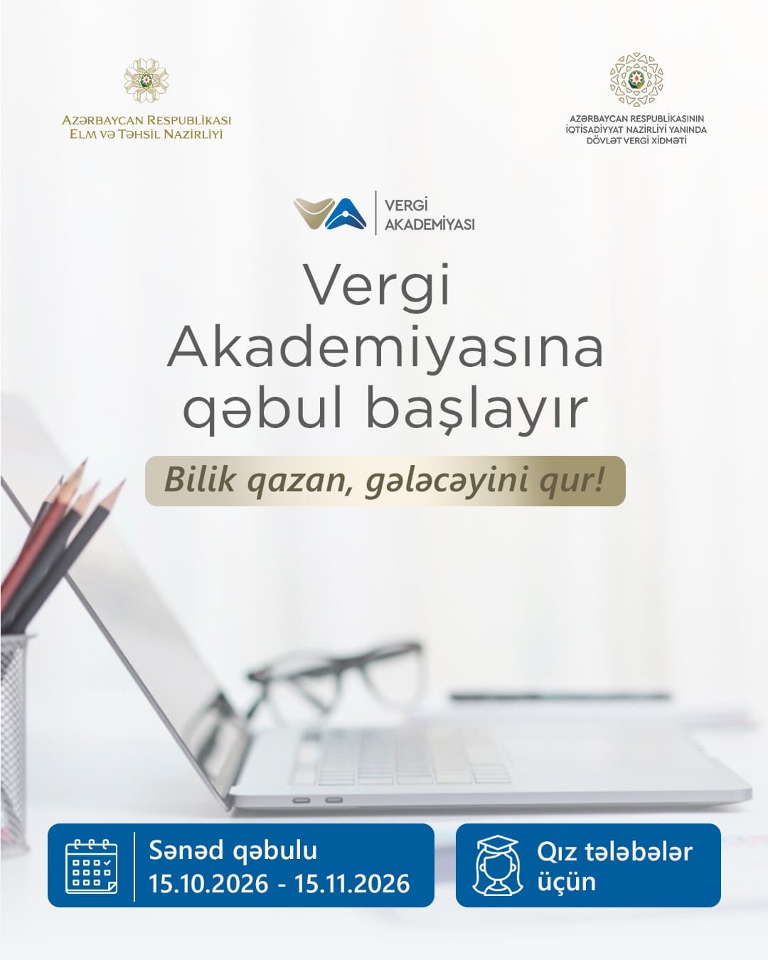 Dövlət Vergi Xidməti Vergi Akademiyasına qəbul elan edir