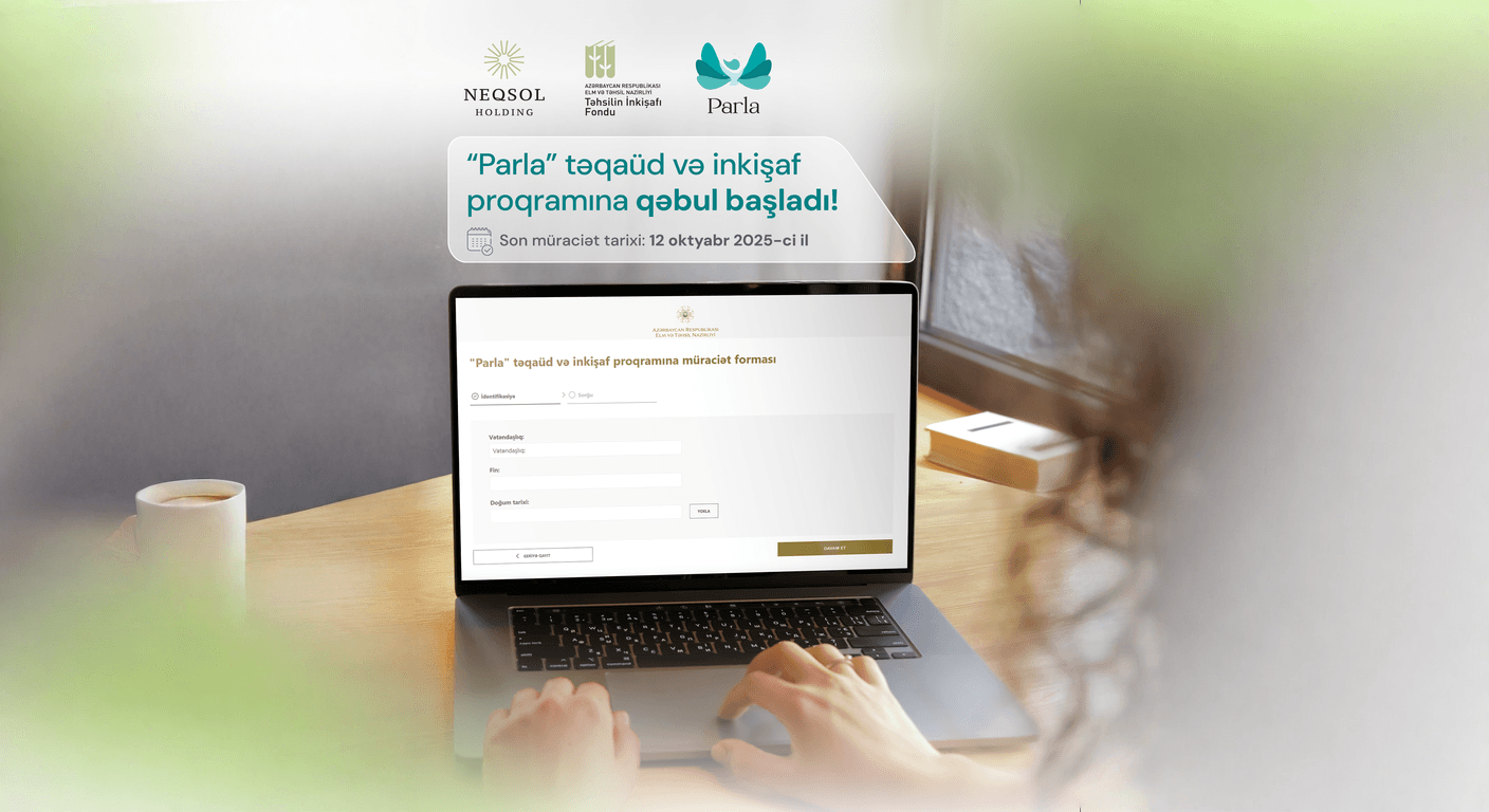 “Parla” təqaüd və inkişaf proqramına qəbul açıq elan edilir