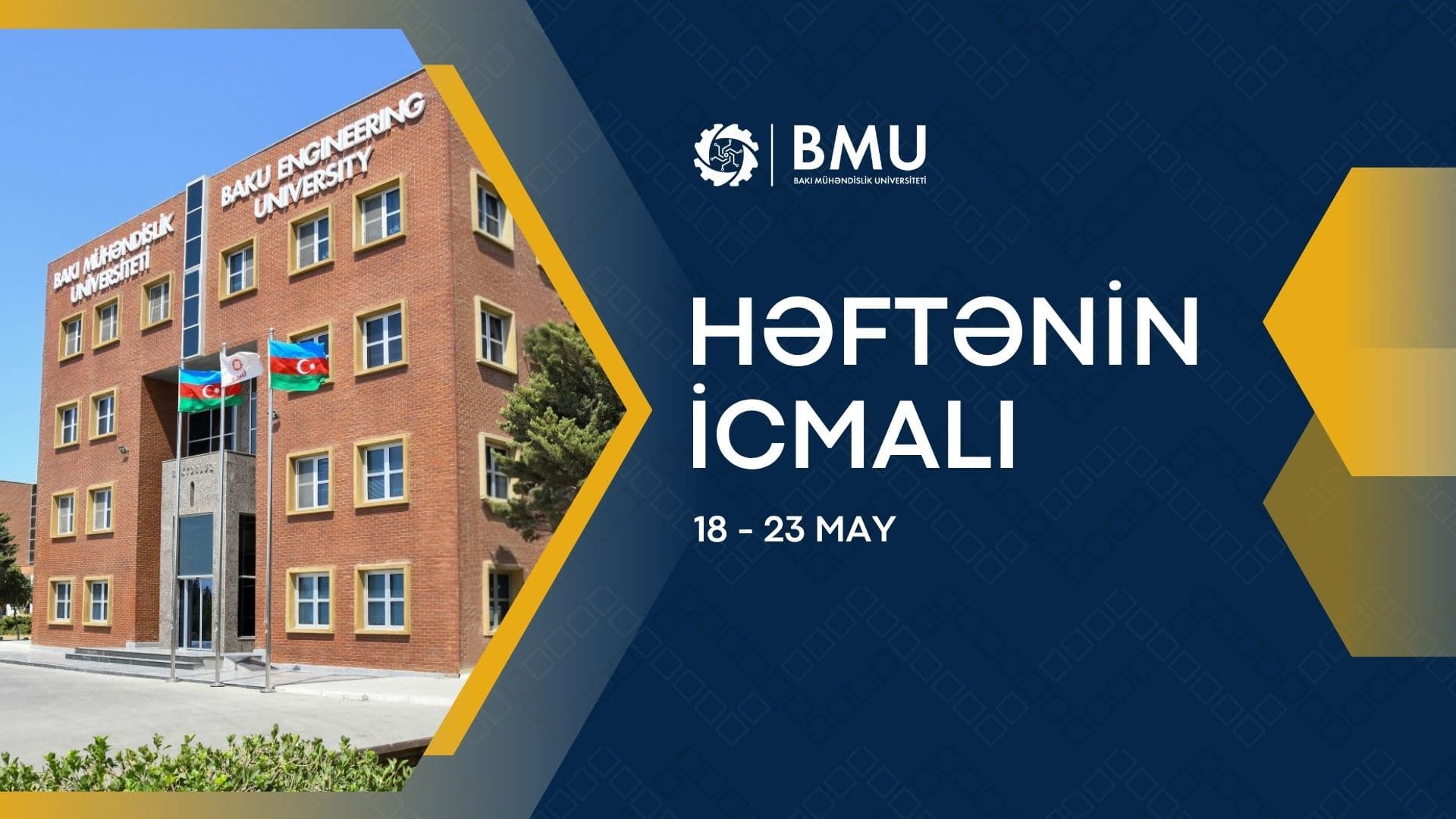 BMU Həftənin icmalı (18 - 23 May)