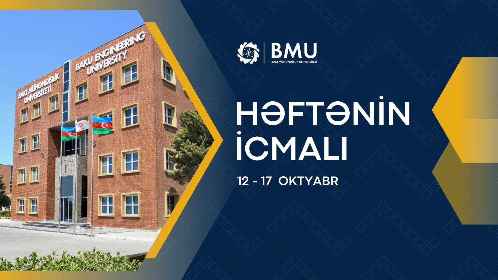 BMU Həftənin icmalı (12 - 17 Oktyabr)