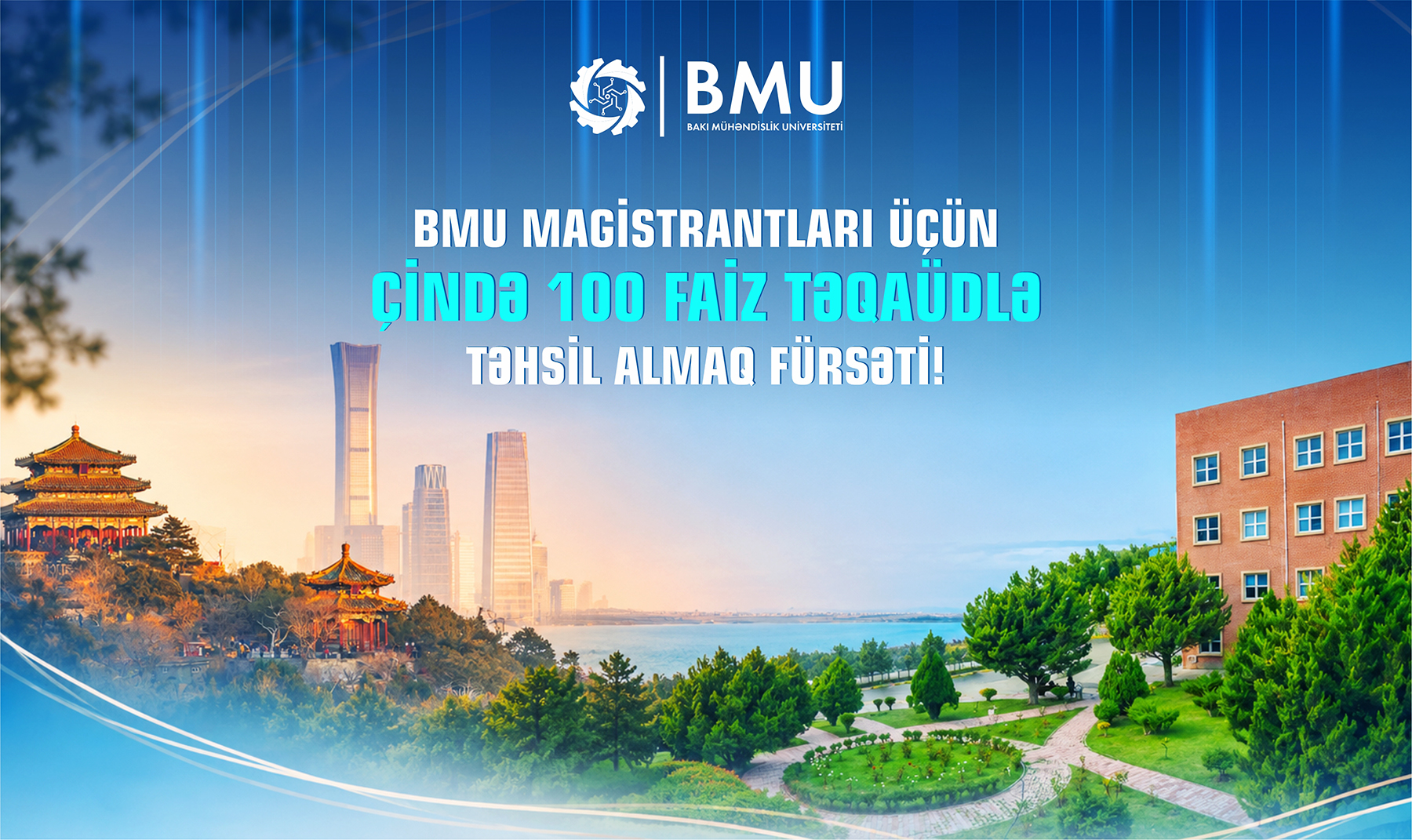 BMU magistrantları üçün Çində 100 faiz təqaüdlə təhsil almaq fürsəti!