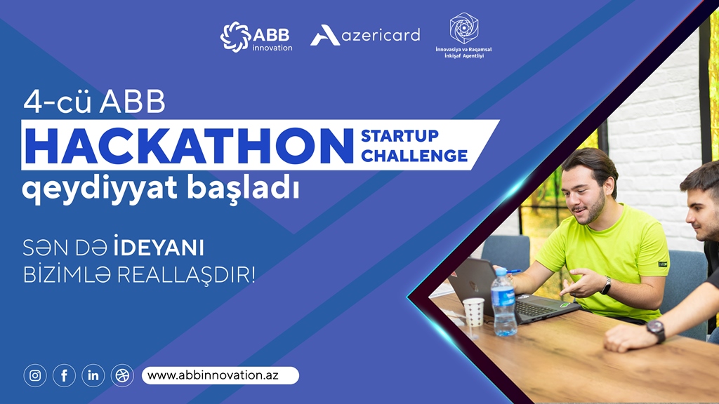 4-cü ABB “Hackathon Startup Challenge” - Sən də ideyanı reallaşdır!