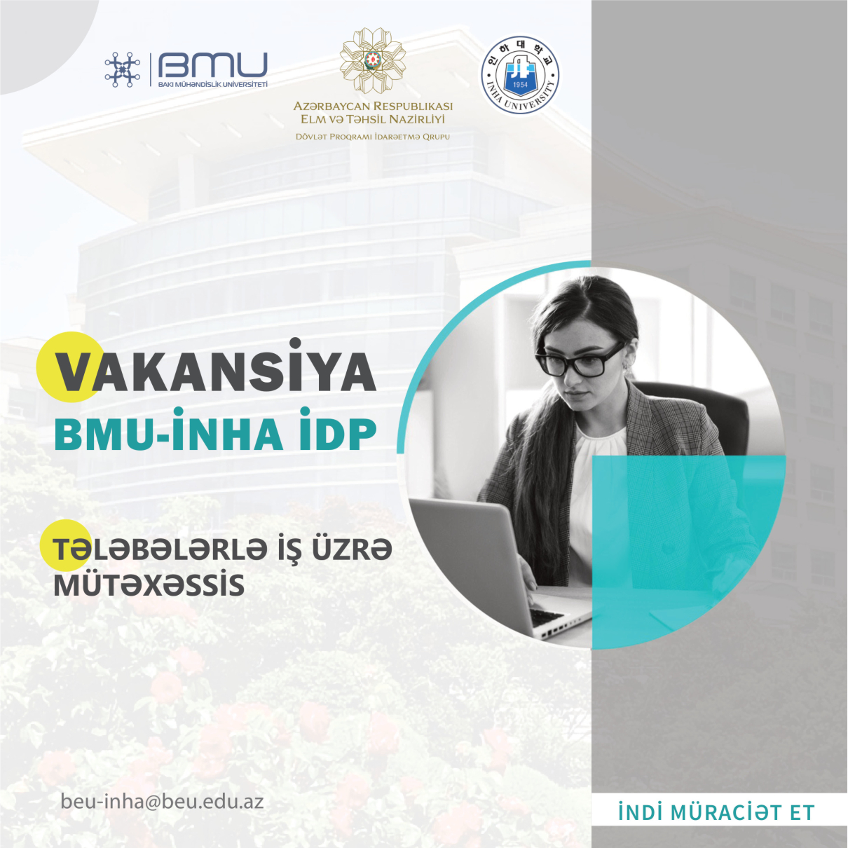 BMU-İNHA İDP “Tələbələrlə iş üzrə mütəxəssis” vakansiyası üzrə işə qəbul elan edir