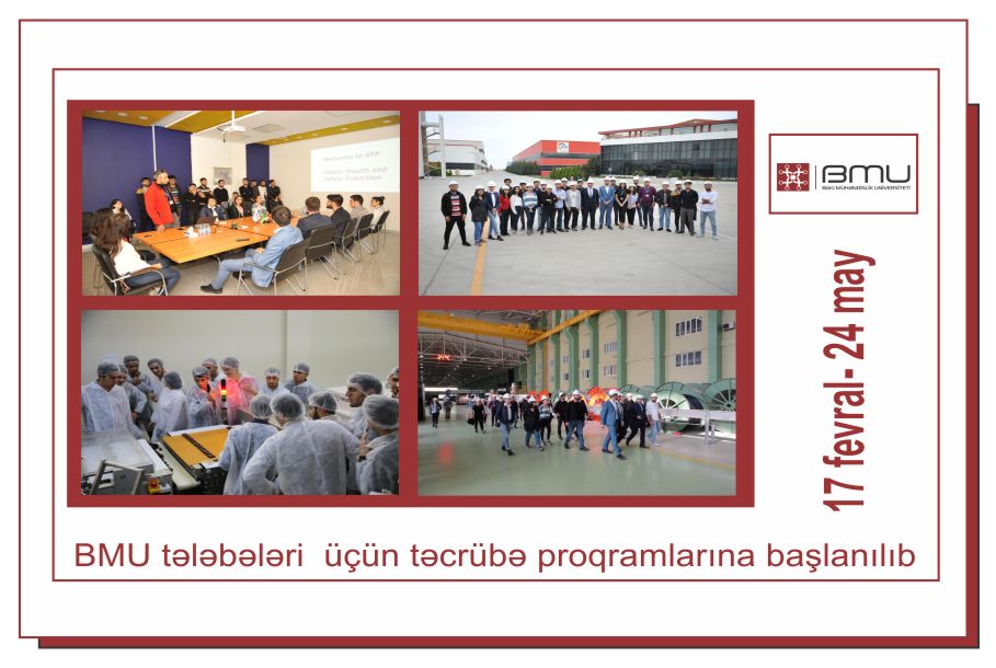 BMU tələbələri üçün 14 həftəlik pedaqoji və istehsalat təcrübələrinə başlanılıb