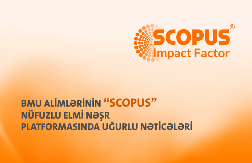 Successful results of BEU scientists in prestigious scientific publications platform "Scopus"