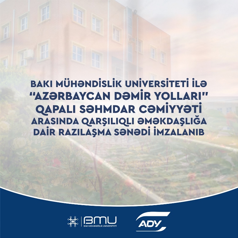 BMU və “Azərbaycan Dəmir Yolları” QSC arasında əməkdaşlığa dair razılaşma sənədi imzalanıb