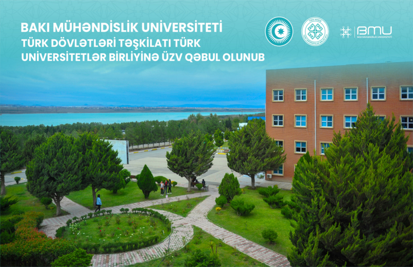 Bakı Mühəndislik Universiteti Türk Universitetlər Birliyinə üzv olub